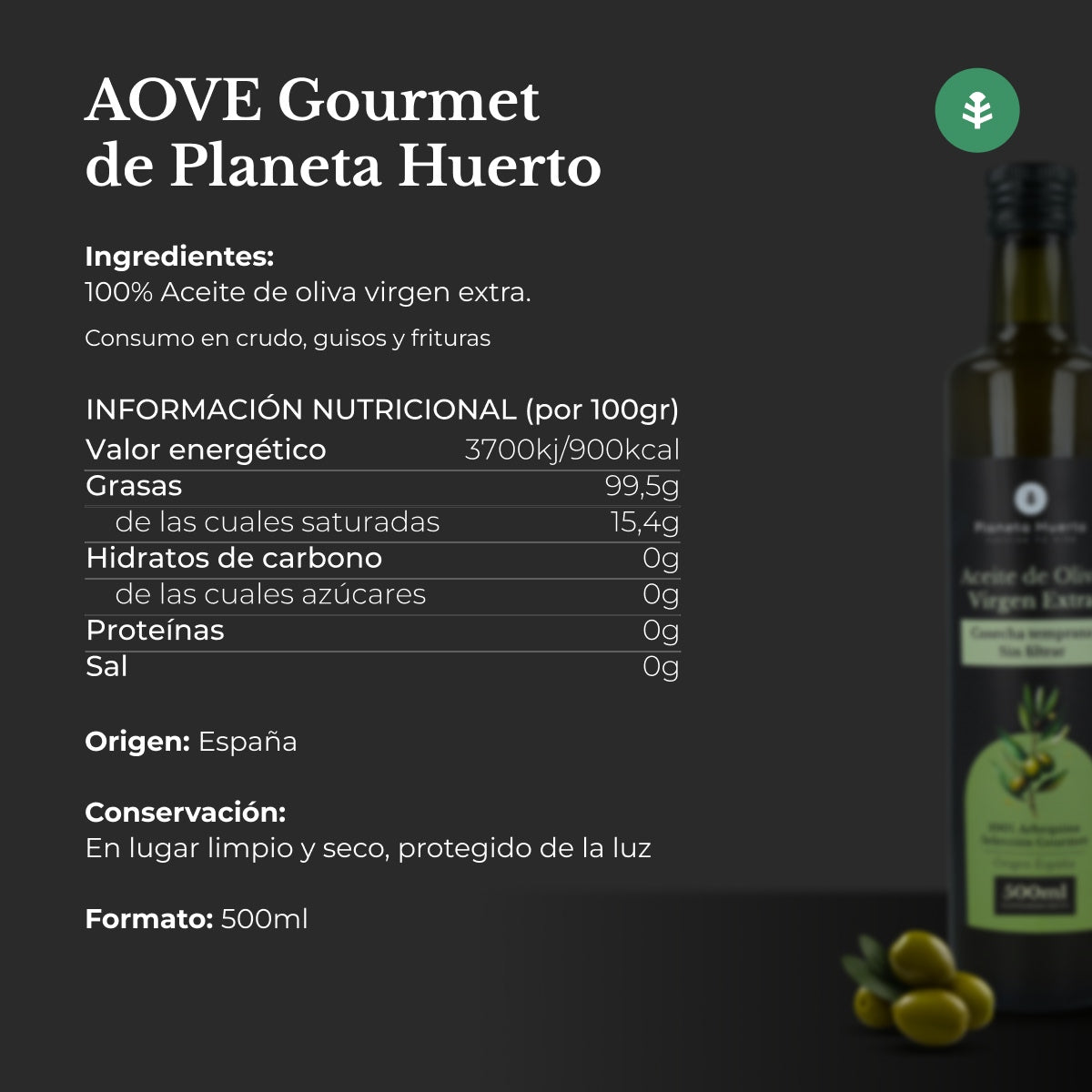 Aceite de oliva virgen extra de cosecha temprana verde sin filtrar Planeta Huerto 500 mL